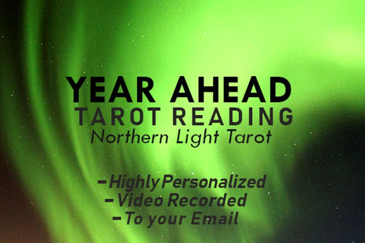 Your Year Ahead: VIDEO RECORDED TAROT Reading From Northern Light Tarot, Highly Personalized, In Depth and Straight To Your Email