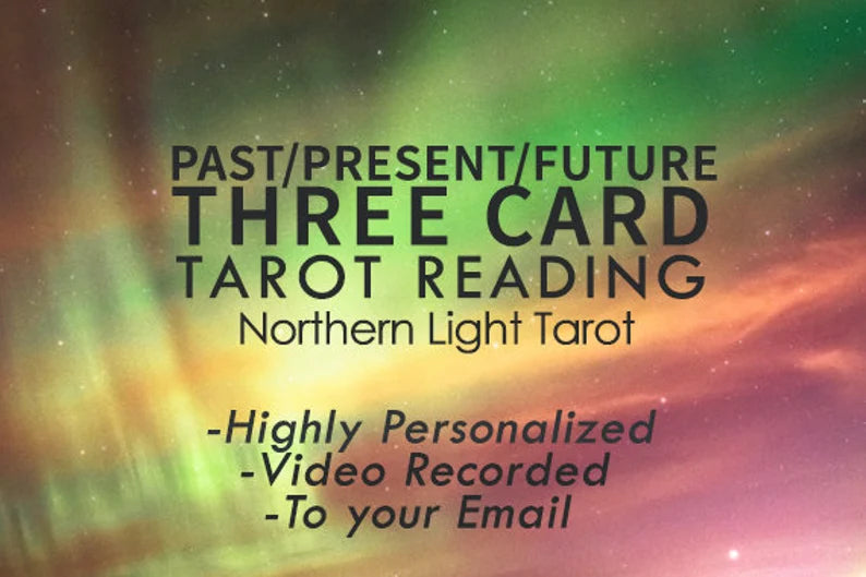 Past/Present/Future: VIDEO RECORDED TAROT Reading From Northern Light Tarot, Highly Personalized, In Depth and Straight To Your Email