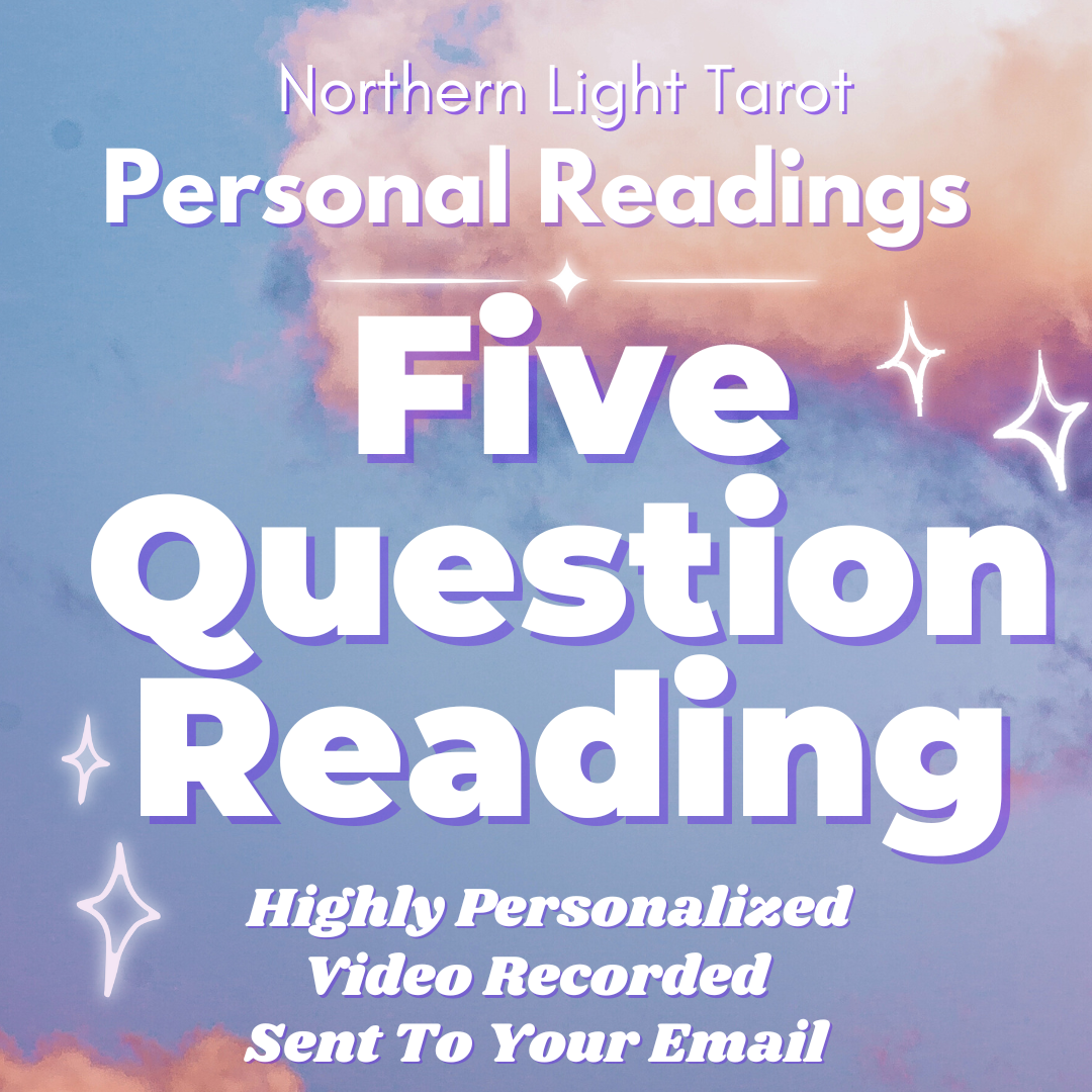 5 QUESTION video recorded TAROT Reading From Northern Light Tarot, Highly Personalized, In Depth and Straight To Your Email